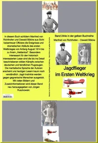 Jagdflieger im Ersten Weltkrieg –  Band 244 in der gelben Buchreihe – bei Jürgen Ruszkowski