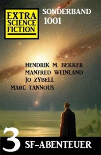 Extra Science Fiction Sonderband 1001 - 3 SF-Abenteuer