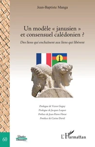 Un modèle "janusien" et consensuel calédonien ?
