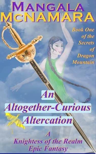 An Altogether-Curious Altercation
