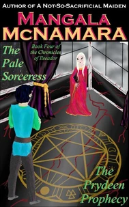 The Pale Sorceress: Book Four of the Chronicles of Ilseador (The Prydeen Prophecy Cycle)