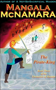 The Pirate-King: Book Three of the Chronicles of Ilseador