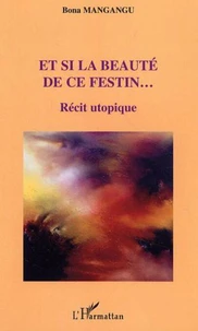 Et si la beauté de ce festin