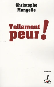 Tellement peur !
