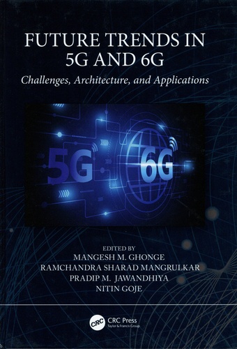 Future Trends in 5G and 6G. Challenges, Architecture, and Applications