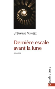 Dernière escale avant la lune
