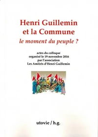 Henri Guillemin et la Commune : le moment du peuple ?