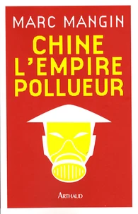 Chine l'empire pollueur