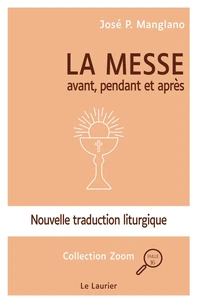 La messe, avant, pendant et après