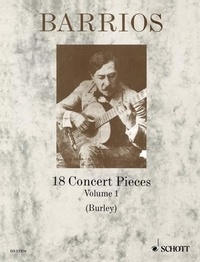 Mangoré agustín Barrios - 18 Concert Pieces - for Solo Guitar. guitar..