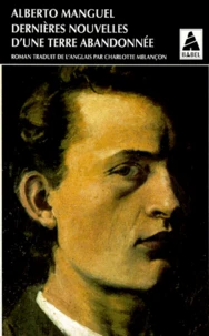 Dernières nouvelles d'une terre abandonnée