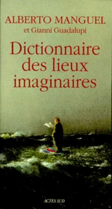 Dictionnaire des lieux imaginaires