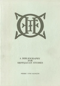 A Bibliography for Sriwijayan Studies
