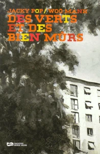 Des Verts Et Des Biens Murs