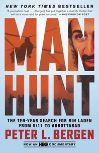 Manhunt - The Ten-Year Search for Bin Laden--From 9/11 to Abbottabad.
