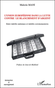 L'Union européenne dans la lutte contre le blanchiment d'argent