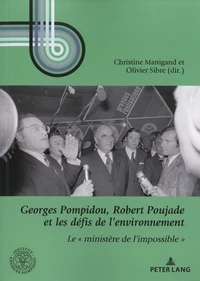 Georges Pompidou, Robert Poujade et les défis de l'environnement