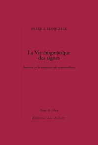 La Vie énigmatique des signes