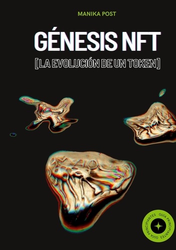 Génesis NFT. La Evolución de un Token