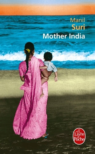 Manil Suri - Mother india.