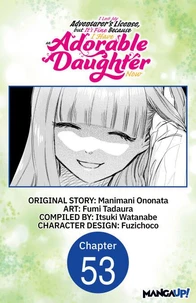 I Lost My Adventurer's License, but It's Fine Because I Have an Adorable Daughter Now #053