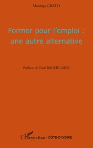 Former pour l'emploi : une autre alternative