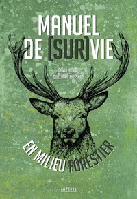 Manuel de survie en milieu forestier