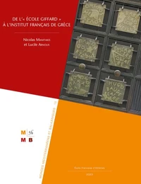 De l'« École Giffard » à l’Institut français de Grèce (1907-2022)