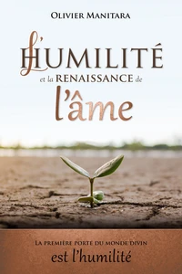 L'humilité et la renaissance de l'âme