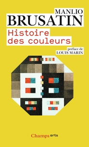 Manlio Brusatin - Histoire des couleurs.