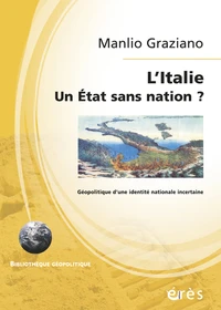 L'Italie, un Etat sans nation ?