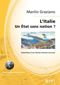 L'Italie, un Etat sans nation ?