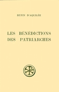 Manlio Simonetti et  Rufin d'Aquilée - Les Benedictions Des Patriarches. Edition Bilingue Francais-Latin.