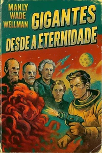 Gigantes desde a eternidade