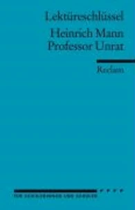 Professor Unrat. Lektüreschlüssel für Schüler