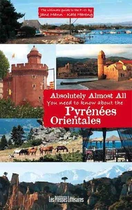Absolutely almost all you need to know about the Pyrénées Orientales