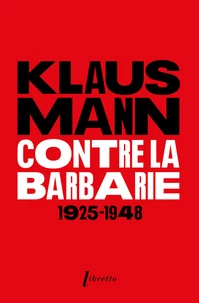 Contre la barbarie 1925 - 1948