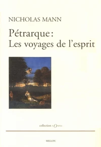 Pétrarque : les voyages de l'esprit