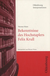 Bekenntnisse des Hochstaplers Felix Krull