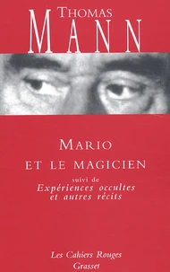 Mario et le magicien suivi de Expériences occultes et autres récits