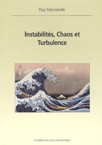Instabilités, chaos et turbulence