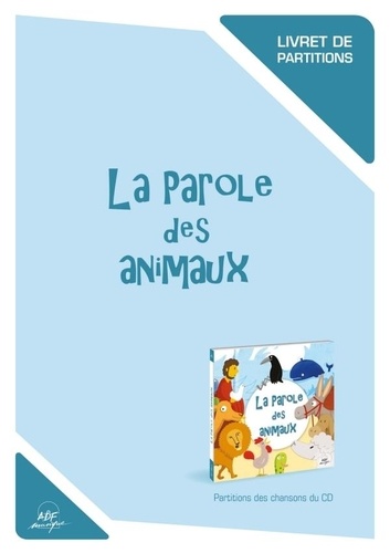  Mannick - La parole des animaux - Livret de partitions.