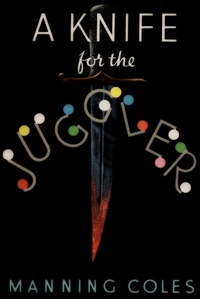 Manning Coles - A Knife for the Juggler.