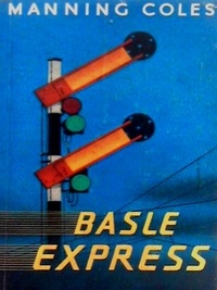 Manning Coles - The Basle Express.