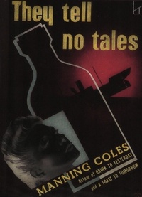 Manning Coles - They Tell No Tales.