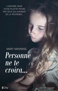 Personne ne te croira...