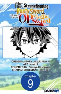 When I Tried Strengthening a Rusty Sword, It Turned into an OP Magic Sword #009