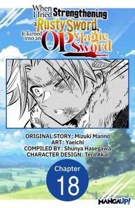 When I Tried Strengthening a Rusty Sword, It Turned into an OP Magic Sword #018