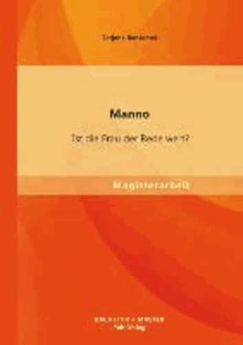 Manno - Ist die Frau der Rede wert?.