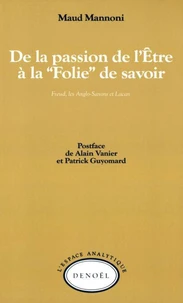 De la passion de l'être à la folie de savoir